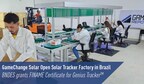 gamechange-solar-opens-solar-tracker-factory-in-brazil