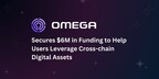 omega-secures-$6-million-in-funding-to-help-users-leverage-cross-chain-digital-assets